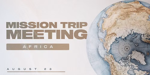 Africa Mission Trip Informational Meeting