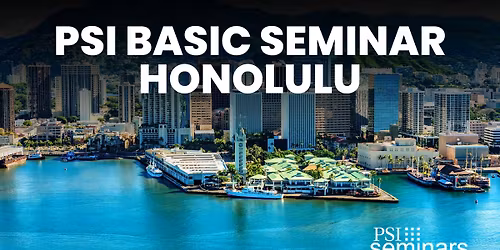 PSI Basic Seminar | Honolulu