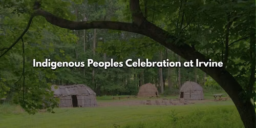 Indigenous Peoples Celebration at Irvine \u2013 Free Event