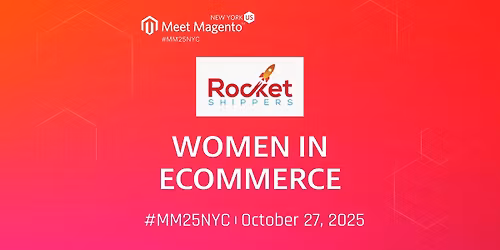 Meet Magento New York 2025 Women in Ecommerce Event
