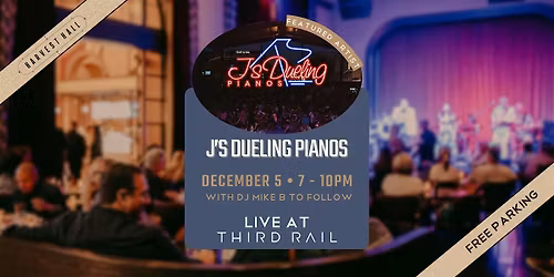 J's Dueling Pianos LIVE at Third Rail!