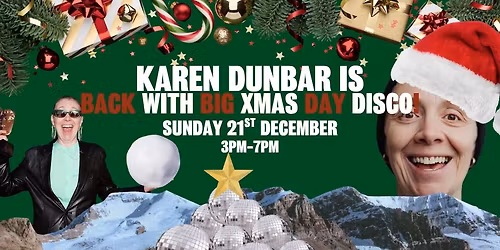 Karen Dunbar is Back With Big Xmas Day Disco!