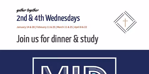 Midweek Dinner & Study - Week 7