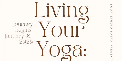 Living Your Yoga : Journey To Freedom