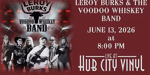 Leroy Burks & The Voodoo Whiskey Band **Country** **Honky Tonk**