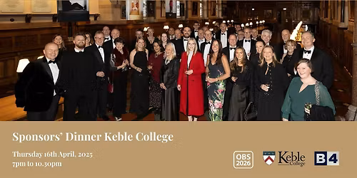 OBS2026 Gold Sponsors\u2019 Dinner Brought to you by Keble College