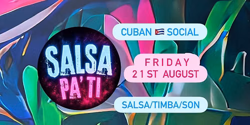 Save the date - Salsa Pa Ti Cuban Social Augst