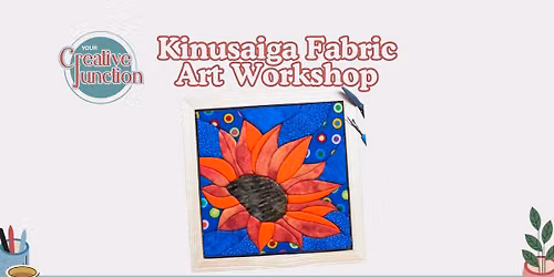 Kinusaiga: Fabric Art Workshop