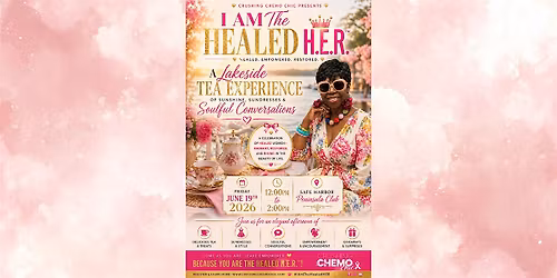 I AM The HEALED H.E.R.\u2122\ufe0f: A Lakeside Tea Experience of Sunshine, Sundresses