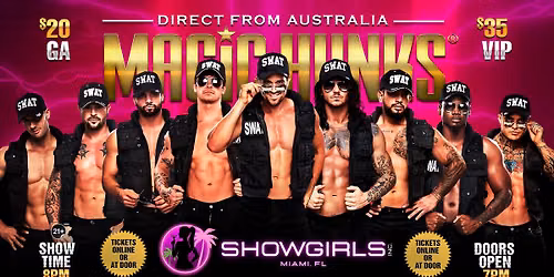 Sep 21st: Miami, FL- MAGIC HUNKS\u00ae AUSTRALIAN TAKEOVER at Showgirls