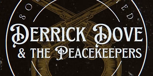 Derrick Dove & The Peacekeepers