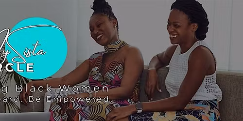 MySista Circle: Healing & Empowerment Gathering for Black Women and Allies