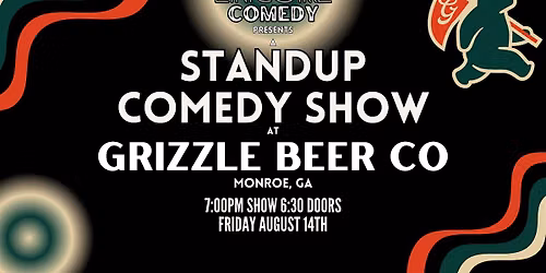 Standup Comedy at Grizzle Beer Co! (Monroe, GA)
