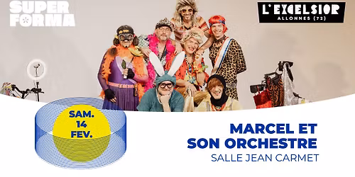 Marcel et son Orchestre | Salle Jean Carmet - Allonnes