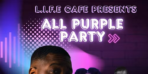 Shaquille Thomas purple party show 1 presented by L.I.F.E Cafe