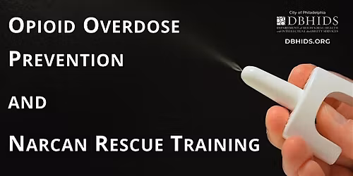 Opioid Overdose Prevention & Naloxone (Narcan) Rescue Training