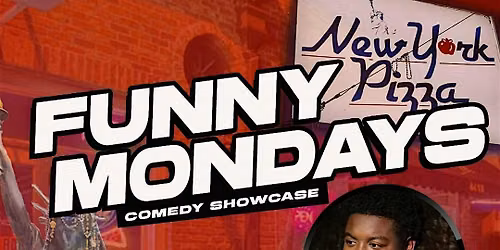 Funny Mondays @NYPIZZA