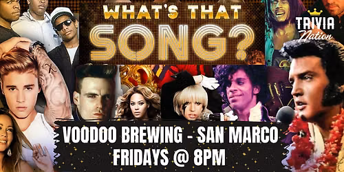What's That Song? at Voodoo Brewing - San Marco  - $100 in prizes!