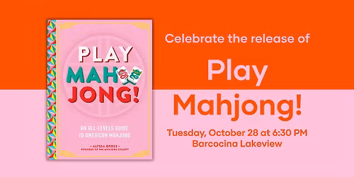 Play Mahjong! Book Release Party