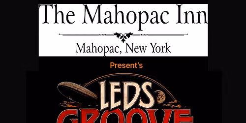 LEDS GROOVE @ THE MAHOPAC INN