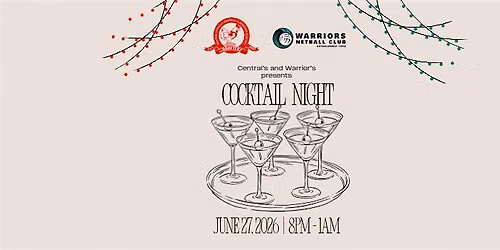 Centrals & Warriors Cocktail Night