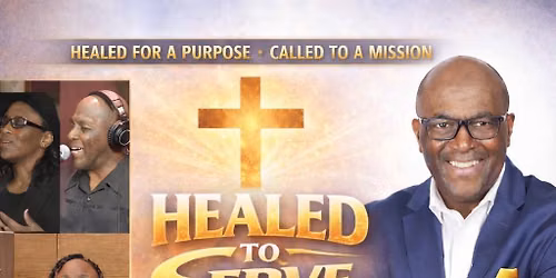 Healed To Serve