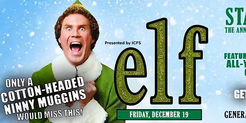 ICFS POP Cinema and Proctors Collaborative present "Elf"