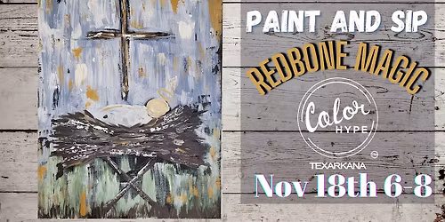 "Holy Night" Paint and Sip with ColorHype TXK at Redbone Magic