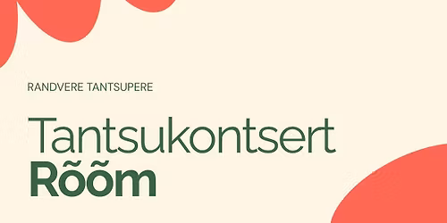 Randvere Tantsupere kevadkontsert \u201cR\u00f5\u00f5m\u201d