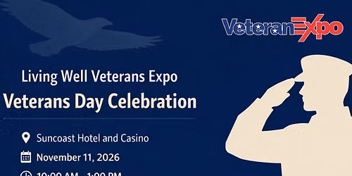 Living Well Veterans Expo: Veterans Day Celebration