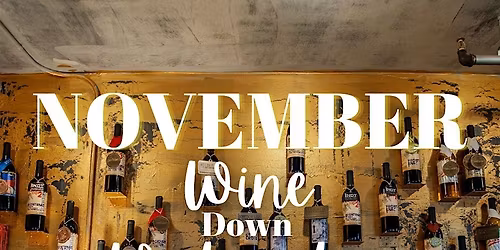 November: Wine Down Wednesday
