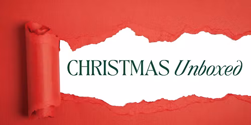 Christmas Unboxed Sunday Service