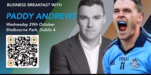 Paddy Andrews Business Breakfast Presented by: The Sporting Club Ireland