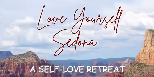 Love Yourself Sedona Retreat