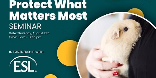 Protect What Matters Most Seminar