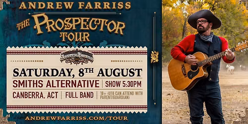 ANDREW FARRISS - THE PROSPECTOR TOUR