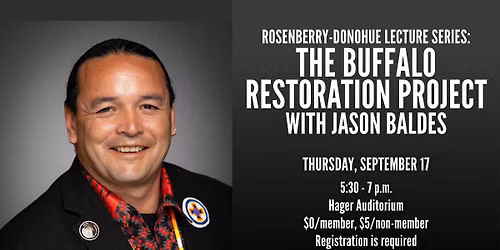 Rosenberry-Donohue Lecture Series: The Buffalo Restoration Project with Jason Baldes