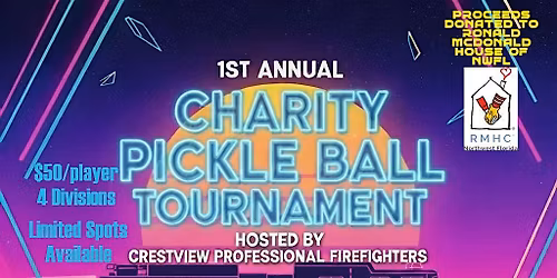 Charity Pickleball Tournament-Hosted by Crestview Professional Firefighters
