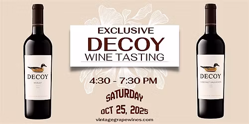 EXCLUSIVE DECOY WINE TASTING
