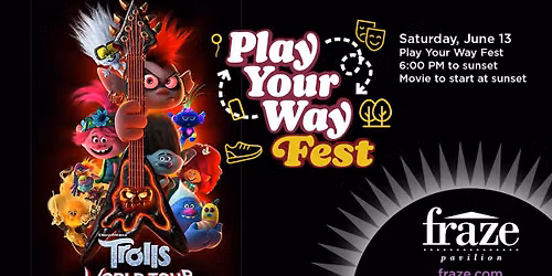 "Trolls World Tour" - FREE movie at Play Your Way Fest