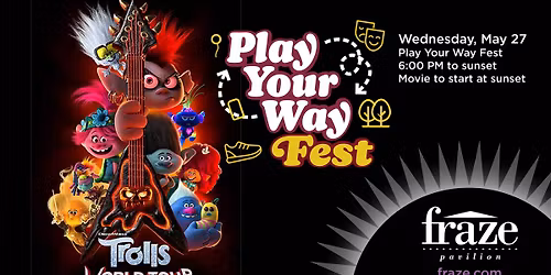 "Trolls World Tour" - FREE movie at Play Your Way Fest