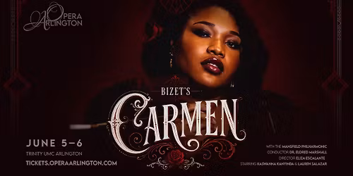 CARMEN \u2014 Opera Arlington