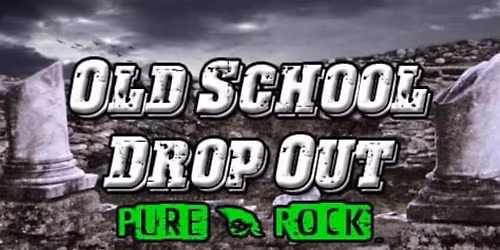 The Old School Drop Outs @ Elmer\u2019s Pub