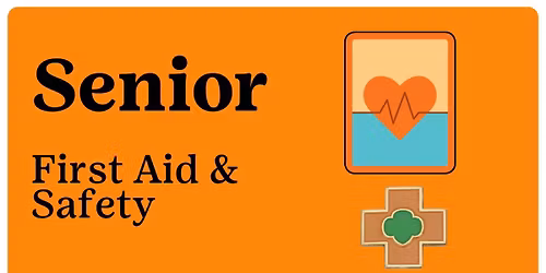 Senior First Aid & Safety