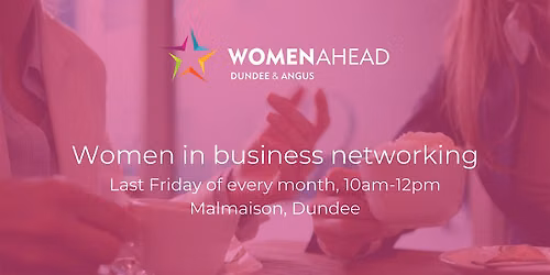 Dundee and Angus Women in Business Networking Morning - August 2026