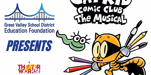 Cat Kid Comic Club The Musical - benefiting GVSDEF