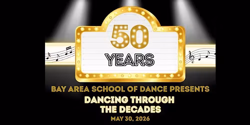 Bay Area School of Dance 50th Anniversary Recital