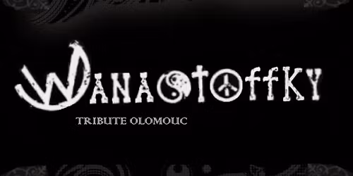 Wanastoffky (tribute Olomouc)
