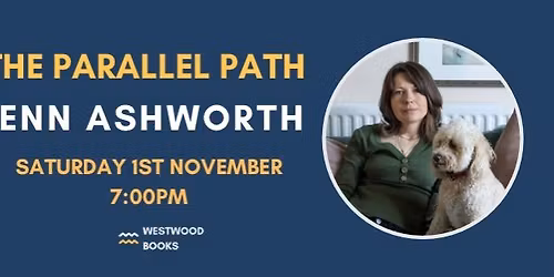 The Parallel Path with Jenn Ashworth