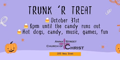 Trunk 'R Treat at Anna Street Church of Christ